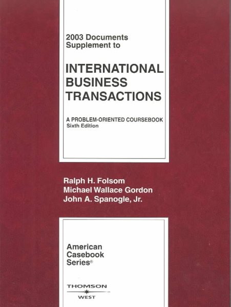 International Business Transactions: 2003 Documents (American Casebook)