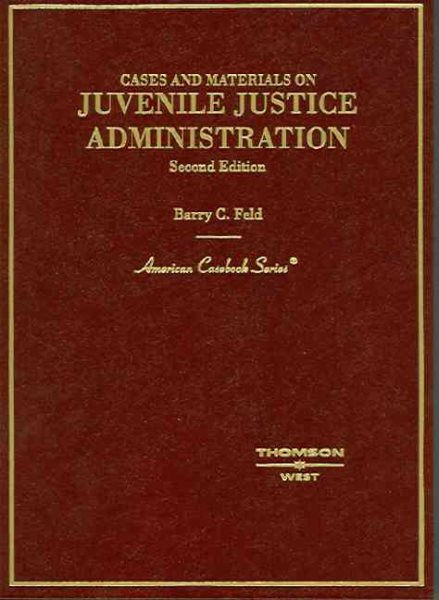 Cases And Materials On Juvenile Justice Administration cover