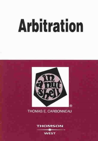 Arbitration in a Nutshell (Nutshell Series) cover