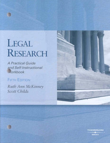 Legal Research: A Practical Guide and Self-Instructional Workbook, 5th with 2008 Computer Assisted Legal Research Package (Coursebook) cover