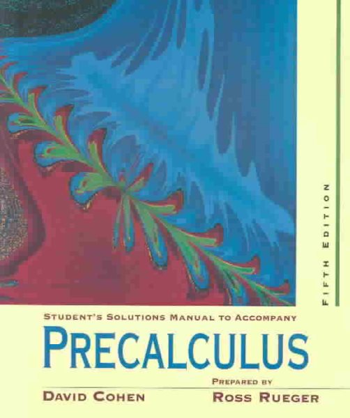 Student's Solutions Manual to Accompany Cohen's Precalculus, 5th Edition cover