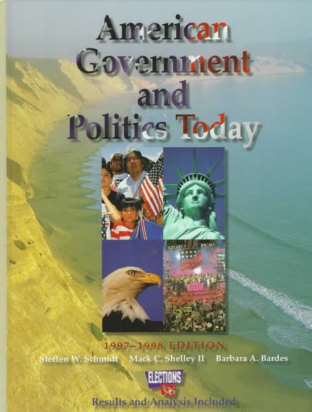 American Government and Politics Today: 1997-98 Edition cover