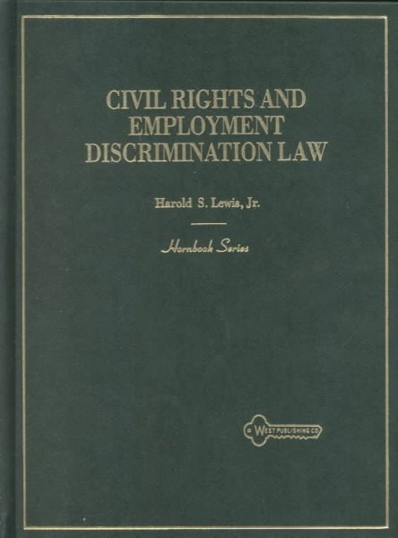 Civil Rights and Employment Discrimination Law (Hornbook Series)