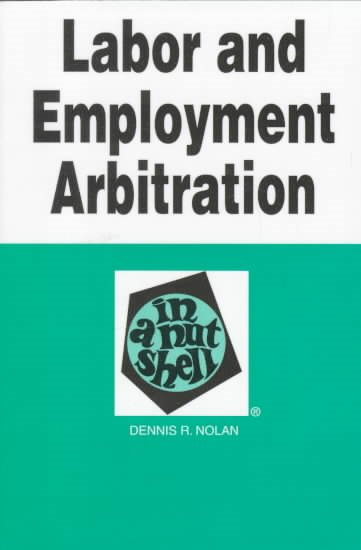 Labor and Employment Arbitration (Nutshell Series.) cover