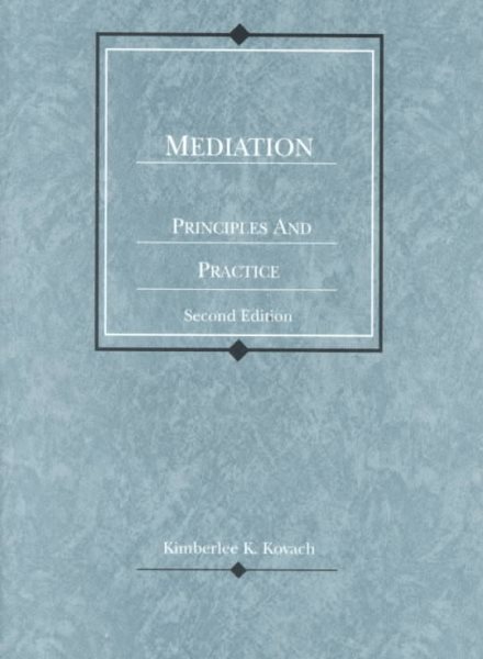 Mediation, Principles & Practice (American Casebooks) cover