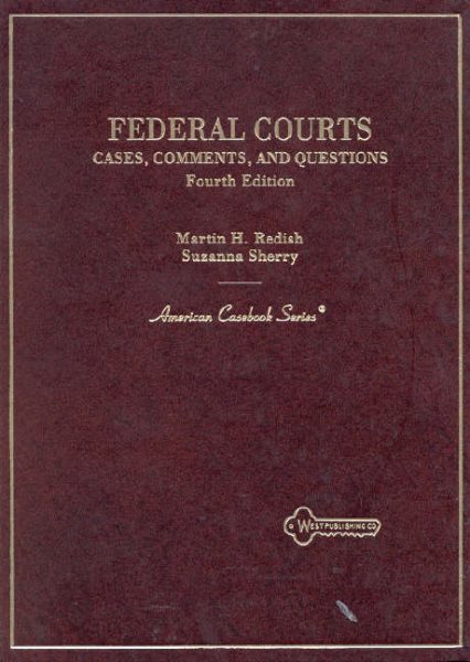 Federal Courts : Cases, Comments and Questions (American Casebook Series) cover