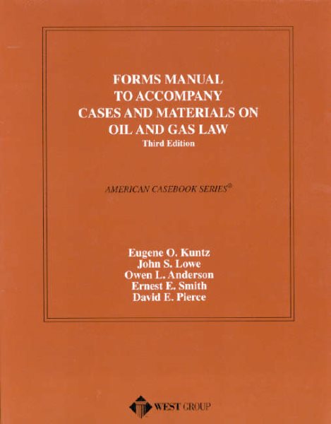 Forms Manual to Accompany Cases and Materials on Oil and Gas Law (American Casebook Series) cover