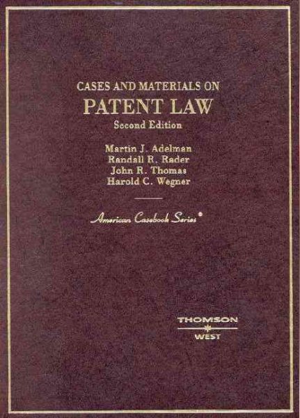 Cases and Materials on Patent Law (American Casebook Series) cover