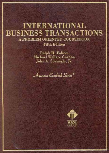 International Business Transactions: A Problem-Oriented Coursebook (American Casebook Series and Other Coursebooks) cover