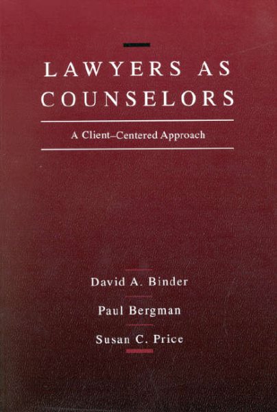 Lawyers As Counselors: A Client-Centered Approach cover