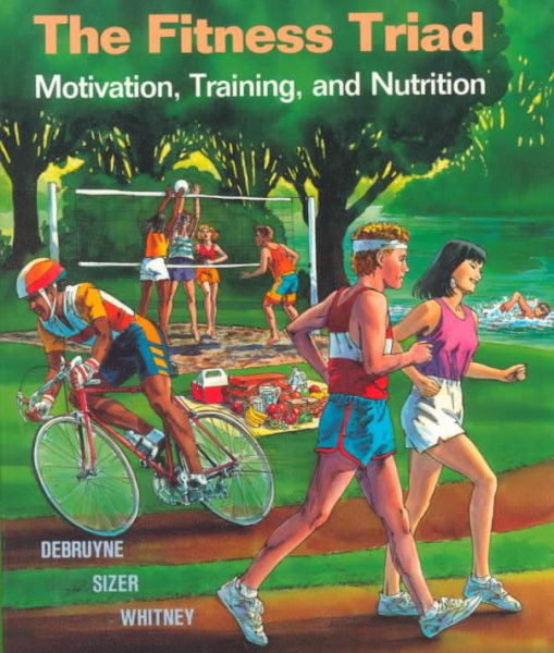 The Fitness Triad: Motivation Training and Nutrition cover