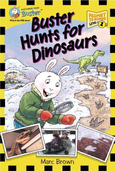 Postcards From Buster: Buster Hunts for Dinosaurs (L1): First Reader Series (Passport to Reading Level 1: Postcards from Buster) cover