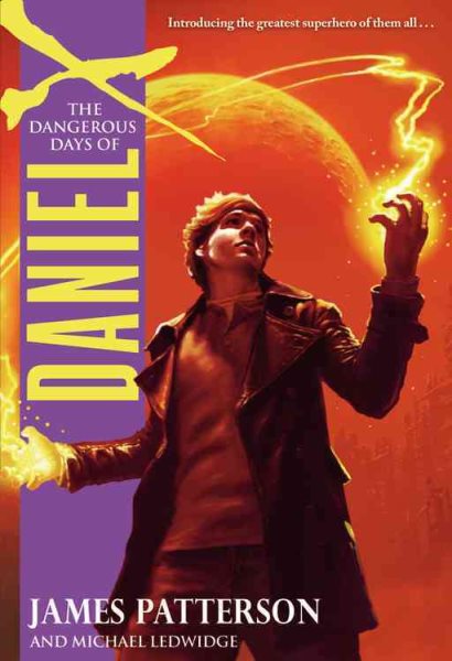 The Dangerous Days of Daniel X cover