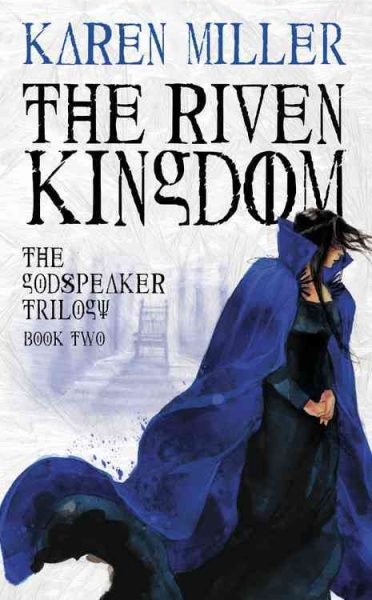 The Riven Kingdom (The Godspeaker Trilogy, 2) cover