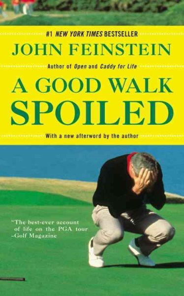 A Good Walk Spoiled: Days and Nights on the PGA Tour cover