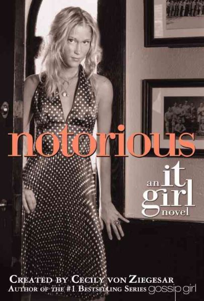 Notorious: An It Girl Novel cover