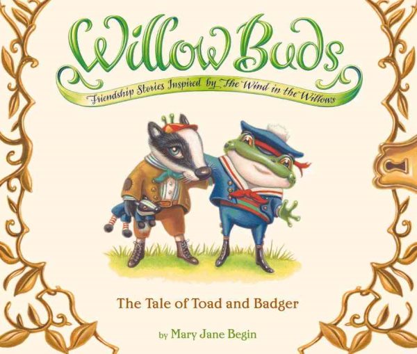 Willow Buds #1: The Tale of Toad and Badger (No. 1)
