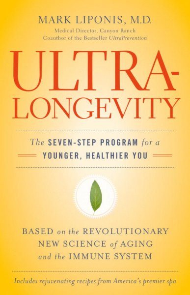 UltraLongevity: The Seven-Step Program for a Younger, Healthier You cover