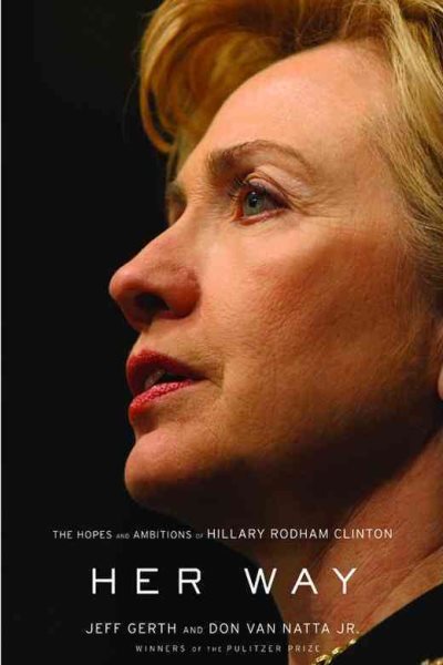 Her Way: The Hopes and Ambitions of Hillary Rodham Clinton cover