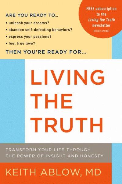 Living the Truth: Transform Your Life Through the Power of Insight and Honesty cover