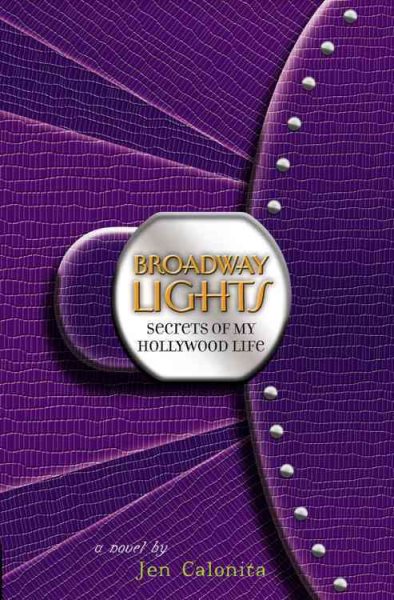 Broadway Lights (Secrets of My Hollywood Life, 5) cover