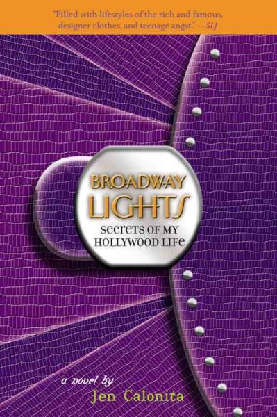 Broadway Lights (Secrets of My Hollywood Life)