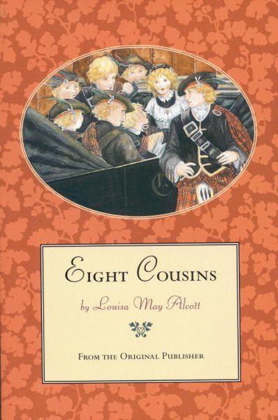 Eight Cousins, or The Aunt-Hill cover