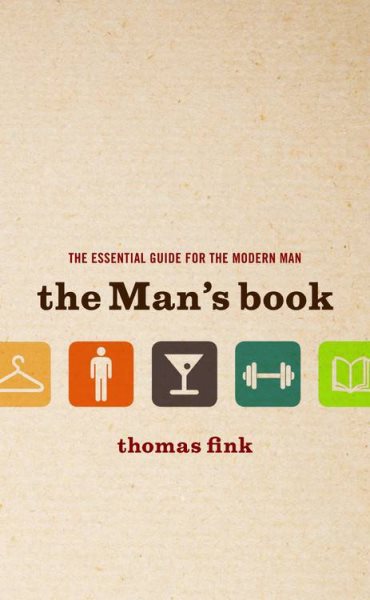 The Man's Book: The Essential Guide for the Modern Man cover