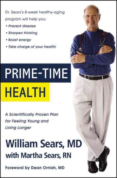 Prime-Time Health: A Scientifically Proven Plan for Feeling Young and Living Longer cover