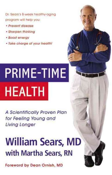 Prime-Time Health: A Scientifically Proven Plan for Feeling Young and Living Longer cover