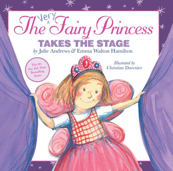 The Very Fairy Princess Takes the Stage (The Very Fairy Princess, 2) cover