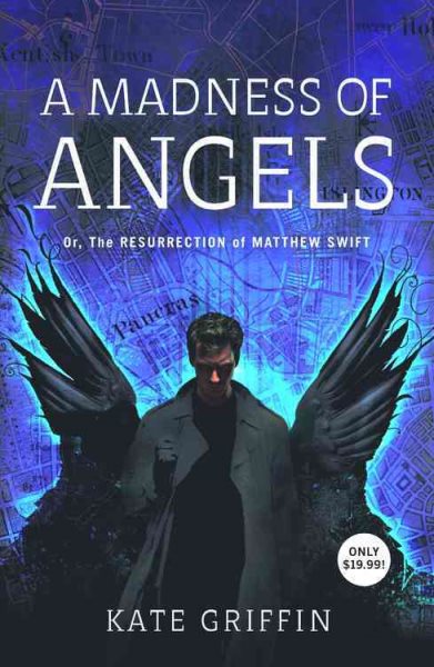 A Madness of Angels: Or The Resurrection of Matthew Swift cover