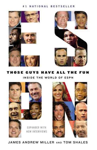 Those Guys Have All the Fun: Inside the World of ESPN cover