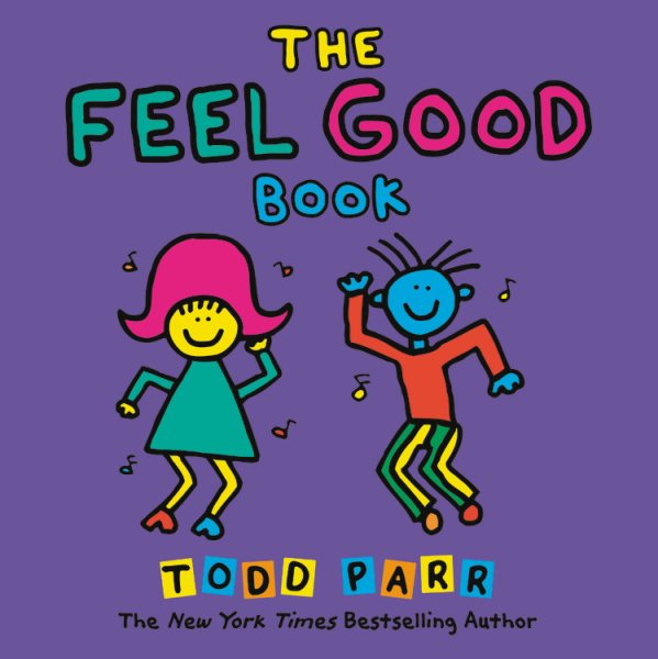 The Feel Good Book (Todd Parr Classics) cover