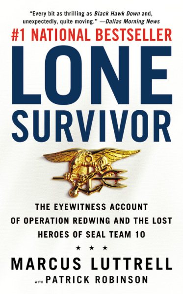 Lone Survivor: The Eyewitness Account of Operation Redwing and the Lost Heroes of SEAL Team 10 cover