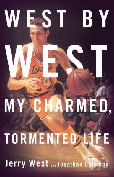West by West: My Charmed, Tormented Life cover