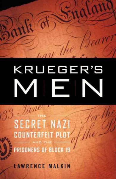 Krueger's Men: The Secret Nazi Counterfeit Plot and the Prisoners of Block 19 cover