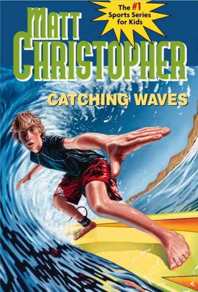 Catching Waves (Matt Christopher Sports Classics) cover
