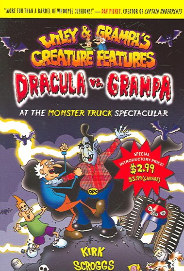 Dracula vs. Grampa at the Monster Truck Spectacular (Wiley and Grampa's Creature Features, No. 1) cover