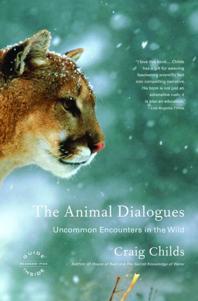 The Animal Dialogues: Uncommon Encounters in the Wild cover