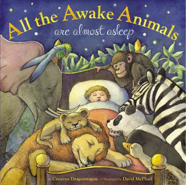All the Awake Animals Are Almost Asleep cover