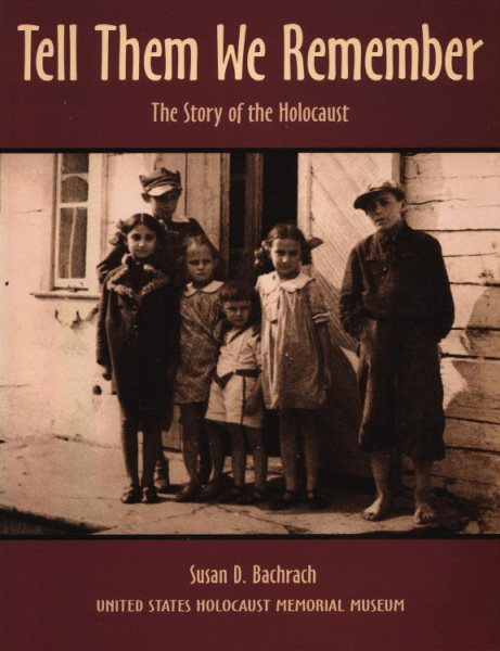 Tell Them We Remember: The Story of the Holocaust cover
