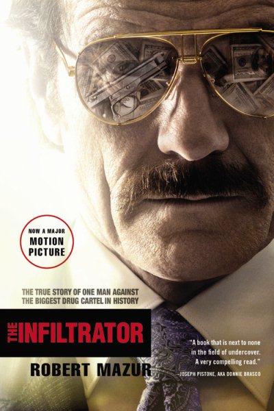 The Infiltrator: The True Story of One Man Against the Biggest Drug Cartel in History cover