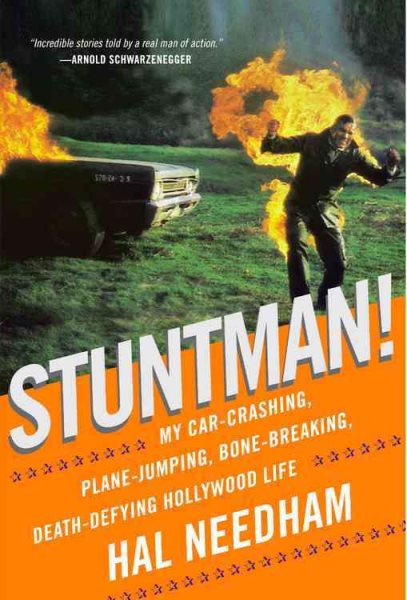 Stuntman!: My Car-Crashing, Plane-Jumping, Bone-Breaking, Death-Defying Hollywood Life cover
