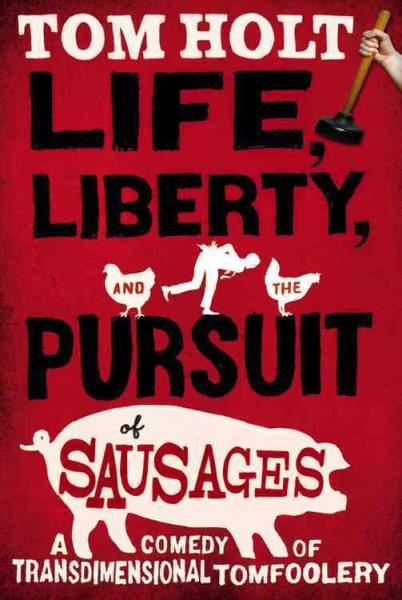 Life, Liberty, and the Pursuit of Sausages cover