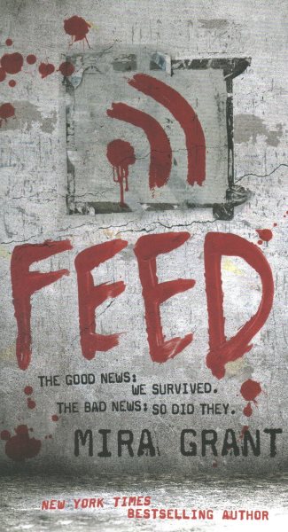 Feed (Newsflesh, Book 1) cover