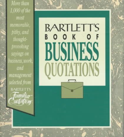 Bartlett's Book of Business Quotations cover