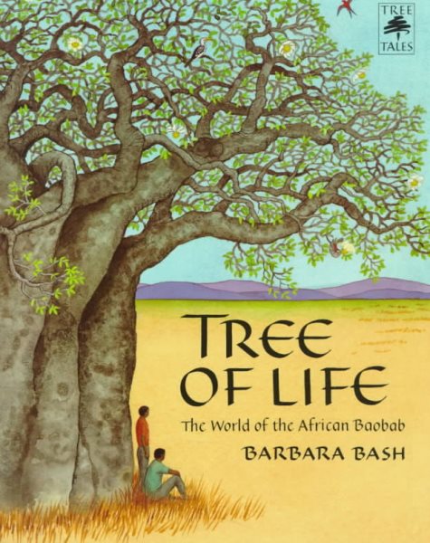 Tree of Life: The World of the African Baobab (Tree Tales) cover