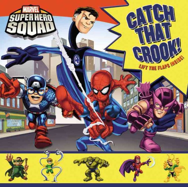 Super Hero Squad: Catch That Crook! (Marvel Super Hero Squad)