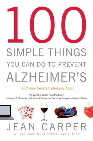 100 Simple Things You Can Do to Prevent Alzheimer's and Age-Related Memory Loss cover